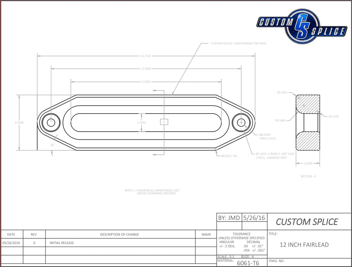 12" Double Thick Radius Fairlead Custom Splice